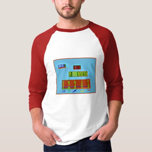 5分で戻ってきます Tシャツ (正面)