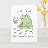 「5分の平和が必要だ」 – フラズド・カエル カード (黄色い花)