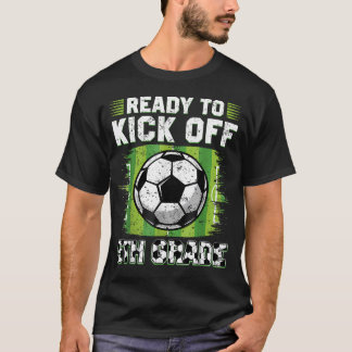 5年生のサッカー初日を盛り上げよう Tシャツ