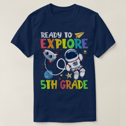 5年生の宇宙飛行士を学校に戻す準備ができている Tシャツ (デザイン正面)
