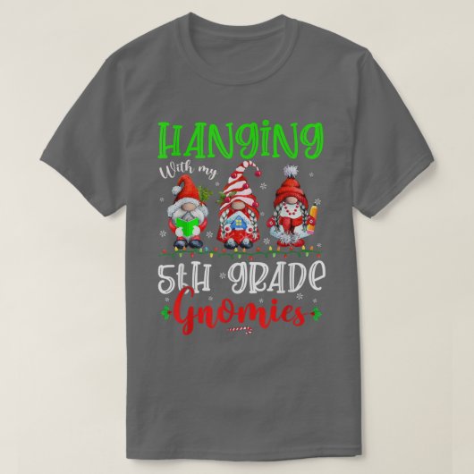 5年生ぶら下がったのGnomiesクリスマスでGnomを点灯 Tシャツ (デザイン正面)