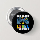 5年生レベルアンロックゲーマー初めての学校 缶バッジ (正面&裏面)