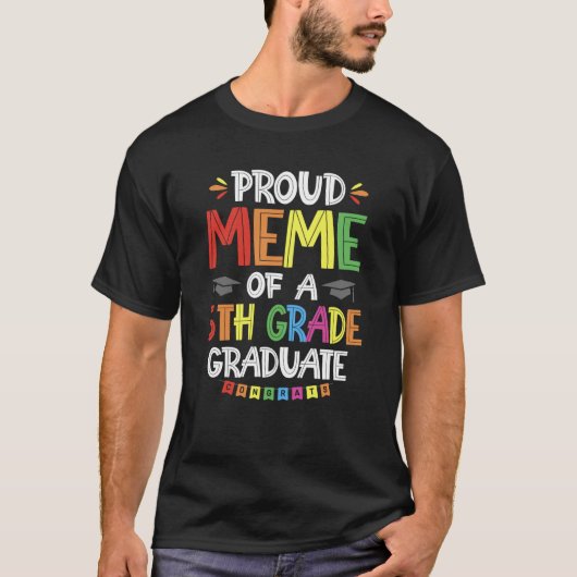 5年生誇りを持ったの卒業生のミーム Tシャツ (正面)
