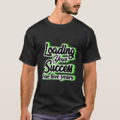 5年間の成功ロード - モチベーション Tシャツ (正面)