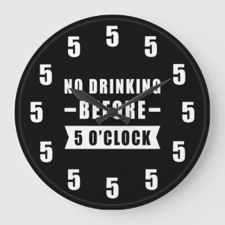 5時の鐘が鳴るまでお酒は飲まない - 面白い時計 ラージ壁時計