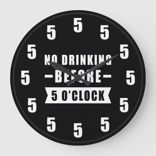 5時の鐘が鳴るまでお酒は飲まない - 面白い時計 ラージ壁時計 (正面)