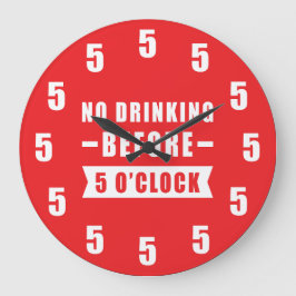 5時の鐘が鳴るまでお酒は飲まない - 面白い時計 - 赤 ラージ壁時計