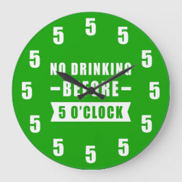 5時まではお酒を飲まない - おもしろ時計 - グリーン ラージ壁時計