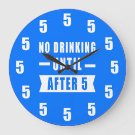 5時まではお酒を飲まない - 楽しい時計 - 青 ラージ壁時計