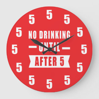 5時まではお酒を飲まない - 笑える時計 - 赤 ラージ壁時計
