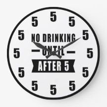 5時まではお酒禁止 - 楽しい時計
