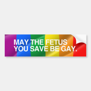 5月あなたが救う胎児はGAY.pngです バンパーステッカー