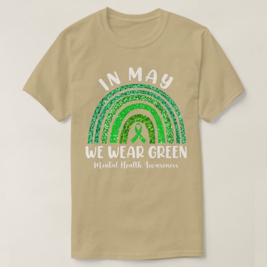5月に私たちは衣服グリーンメンタルヘルス認識度グリーン Tシャツ (デザイン正面)
