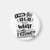 5月は古いが、私は何だったことわざおもしろい誕生日No マグネット (正面)