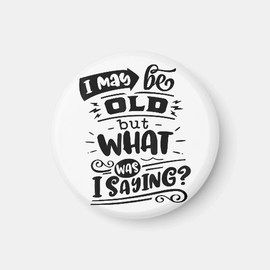 5月は古いが、私は何だったことわざおもしろい誕生日No マグネット (正面)