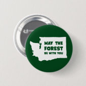 5月森林はあなたとワシントン州です 缶バッジ (正面&裏面)