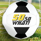 50おもしろいだから何引用文50誕生日 サッカーボール