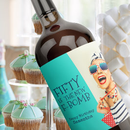 50おもしろいは新しいF爆弾50th誕生日 ワインラベル