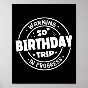 50おもしろい歳の警告Pへの50誕生日旅行 ポスター