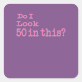 50おもしろい番目の贈り物で50を見る誕生日 スクエアシール (正面)