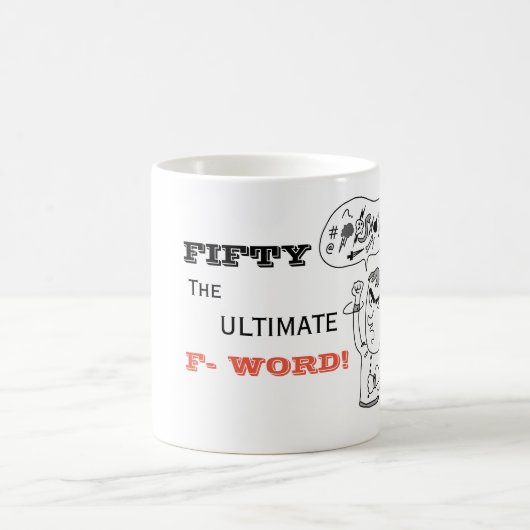 50おもしろい誕生日マグ50究極のFワード コーヒーマグカップ (中央)