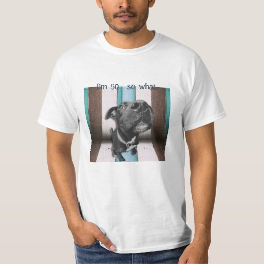 50おもしろい誕生日引用文クローズアップ犬Tシャツ Tシャツ (正面)