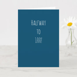 50おもしろい誕生日 | 100に半分だ! カード