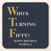 50おもしろい誕生日WTFネイビユーモアのあるーブルー金ゴールド スクエアペーパーコースター (正面)