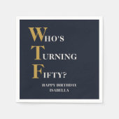 50おもしろい誕生日WTFネイビユーモアのあるーブルー金ゴールド スタンダードカクテルナプキン (正面)