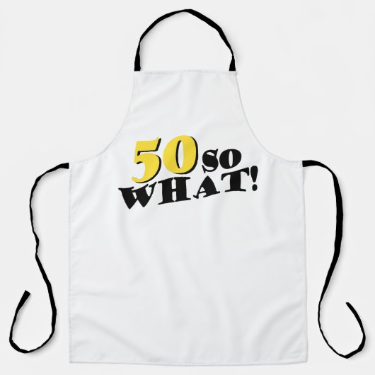 50だからおもしろい何モダンタイポグラフィ50番目の誕生日 エプロン (正面)