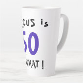 50だからおもしろい何感動的引用文50番目の誕生日 カフェラテマグ (右アングル)