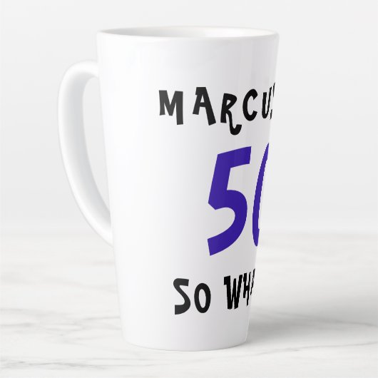 50だからおもしろい何感動的引用文50番目の誕生日 カフェラテマグ (左アングル)