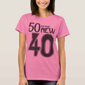 50は新しい40です(黒) Tシャツ