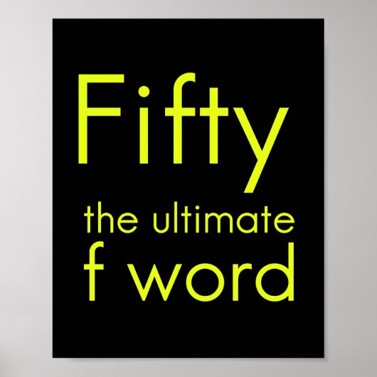 50は私の究極の言葉おもしろい50歳の誕生日 ポスター (正面)