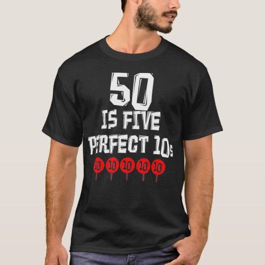 50は5完璧な10代50年おもしろいのジョーク Tシャツ (正面)
