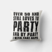 50を超え、まだパーティー昼寝に愛する クッション (裏面)