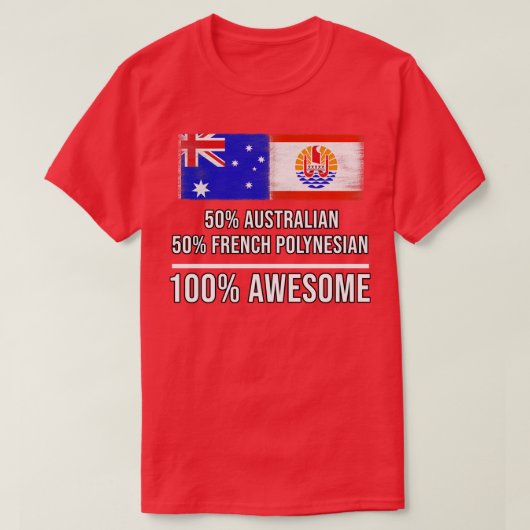 50オーストラリア50フランスのポリネシア100素晴らしのGIF Tシャツ (デザイン正面)