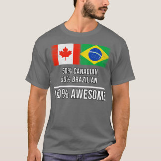 50カナダ50ブラジル100素晴らしギフトfor Braz Tシャツ