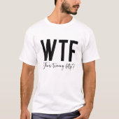 50位おもしろい誕生日衣装WTF、50歳を目指す Tシャツ (正面)