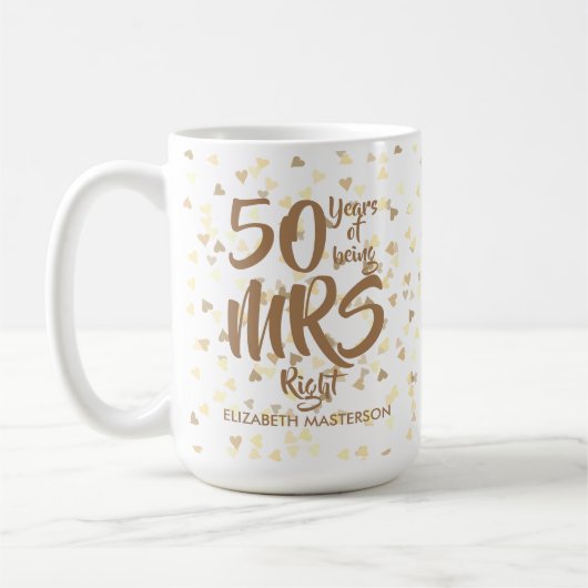 50周年ゴールド結婚記念日おめでとうMrs Right コーヒーマグカップ (左)