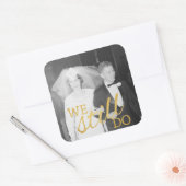 50周年結婚記念日写真 - 私たちはまだ愛し合っている スクエアシール (封筒)