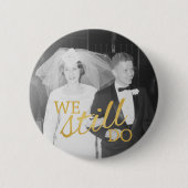 50周年記念結婚写真 – まだ残っている 缶バッジ (正面)