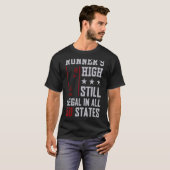 50州ランニング中での走者の高い地位はまだ合法である Tシャツ (正面フル)