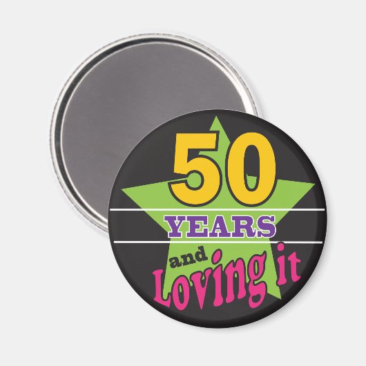50年と愛し続ける! | 50誕生日 マグネット (正面/裏面)