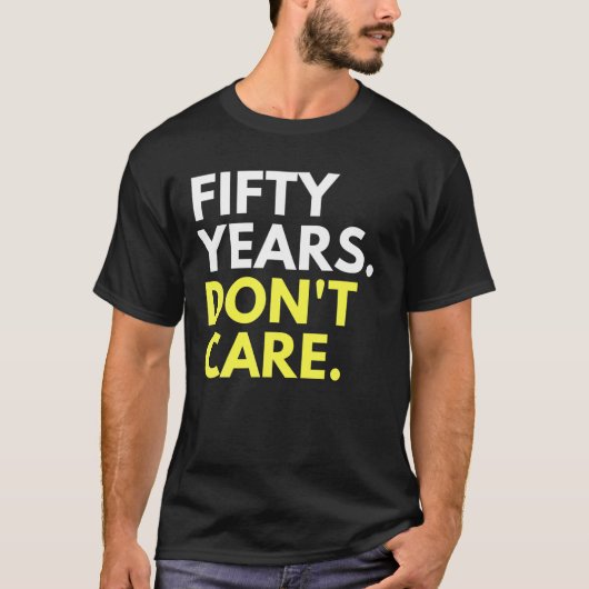 50年はい気にいえ50番目の誕生日おもしろい Tシャツ (正面)