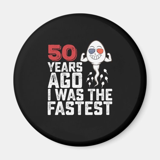 50年前の誕生日、私は最速でした マグネット (正面)