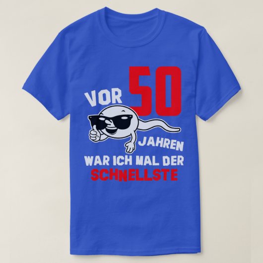 50年前、私は最も速い誕生日だっおもしろいた Tシャツ (デザイン正面)