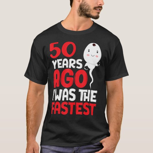 50年前、私は最速50誕生日だった Tシャツ (正面)