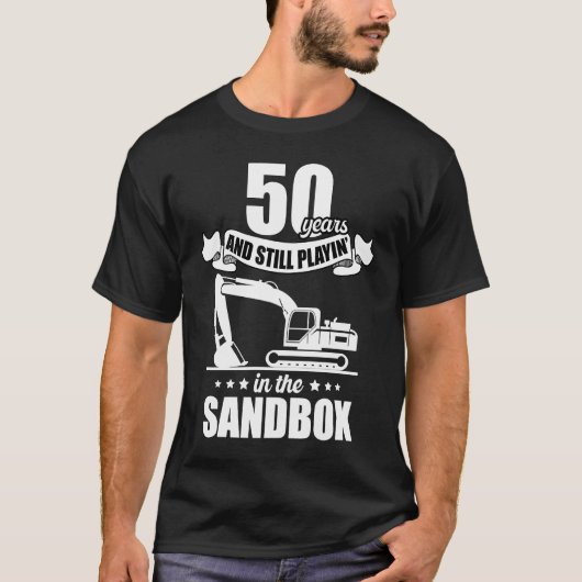 50年Sandbox掘削機オペレータービットで遊ぶ Tシャツ (正面)