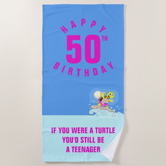 50歳おもしろいの誕生日引用文ビーチタオル ビーチタオル (正面)